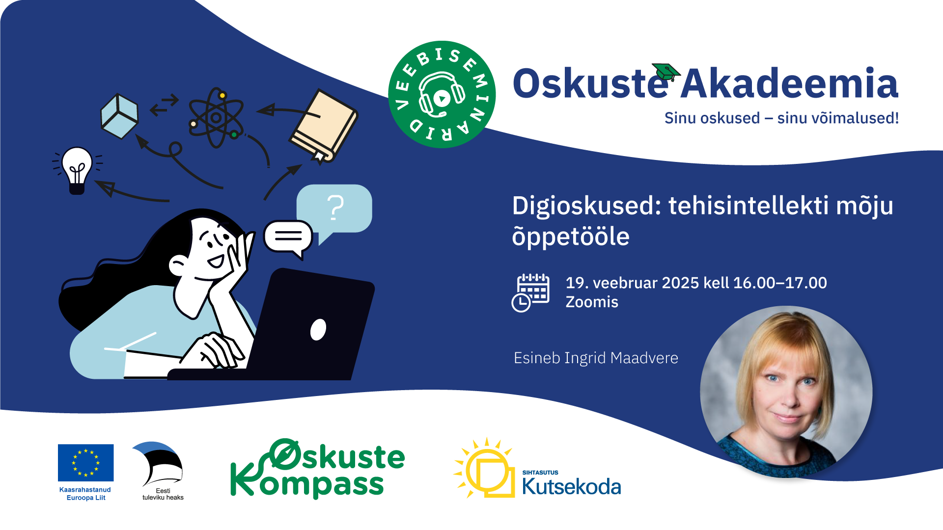 Oskuste Akadeemia veebiseminar 1